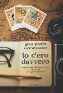 Io c'ero davvero