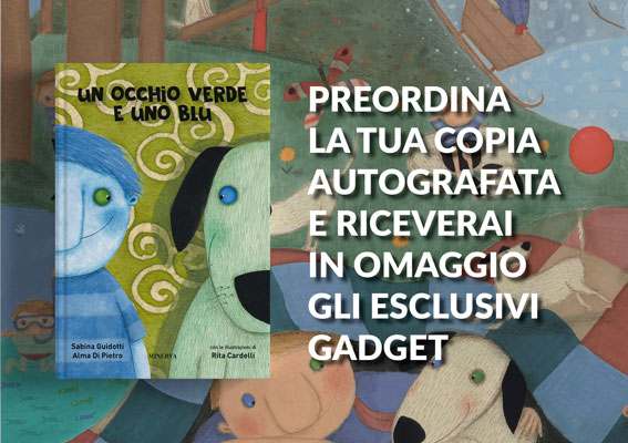 UN OCCHIO VERDE E UNO BLU – Preordina la tua copia autografata per ricevere gli esclusivi gadget